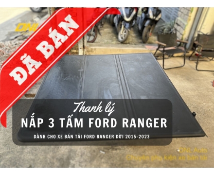 Thanh lý nắp thùng 3 tấm Ford Ranger (#TL-N3TRAN-301023)