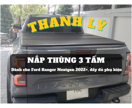 Thanh lý nắp thùng 3 tấm cho Ford Ranger Nextgen 2022+ (#TL-N3TR23-240424)