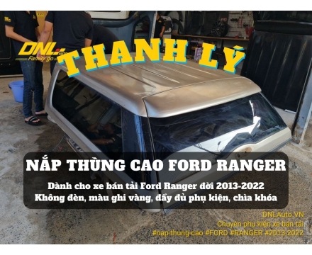 Thanh lý nắp thùng cao không đèn Ford Ranger (#TL-NCKR-Y020424)