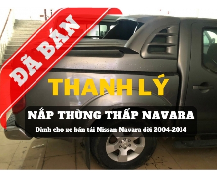 Thanh lý nắp thùng thấp Navara cũ đời 2004-2014  (#TL-NTN-S040324)
